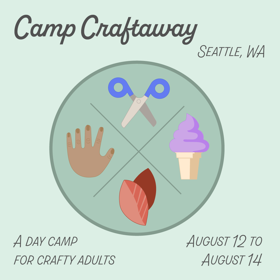 Camp Craftaway is Coming, August 12 - 14, 2022, Alki Beach Park, Seattle